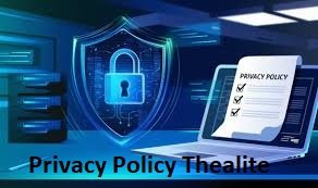 Privacy Policy Thealite