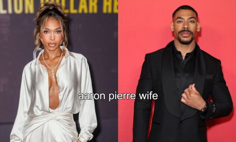 Aaron Pierre Wife