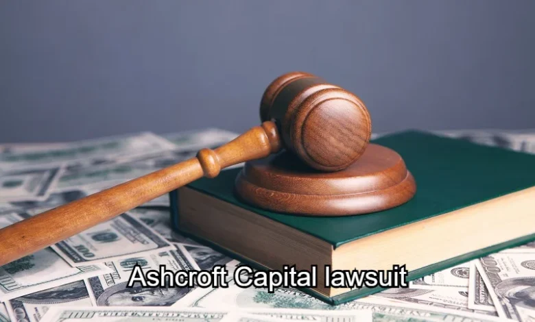 Ashcroft Capital Lawsuit